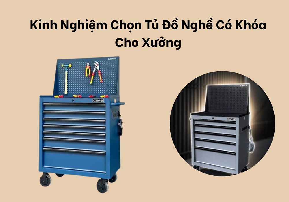 Kinh nghiệm chọn tủ đồ nghề có khóa cho xưởng