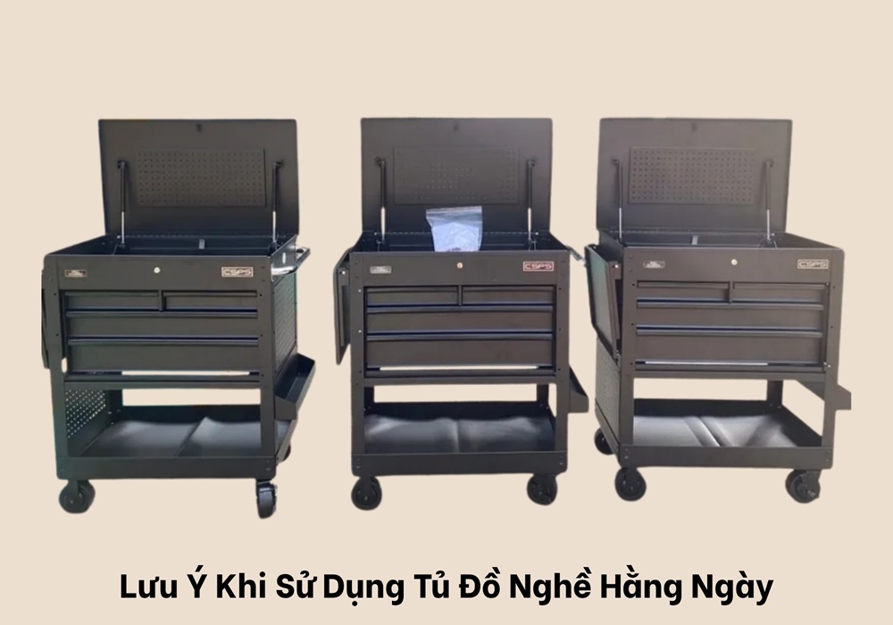 Lưu ý khi sử dụng tủ đồ nghề hằng ngày